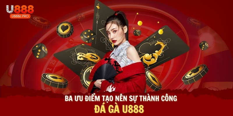 3-uu-diem-tao-nen-su-thanh-cong-cho-da-ga-u888