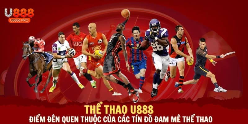 the-thao-la-sanh-cuoc-duoc-yeu-thich-tai-u888